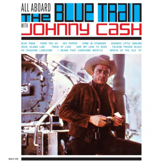 ALL ABOARD THE BLUE TRAIN WITH JOHNNY CASH LIMITED COLOURED VINYL