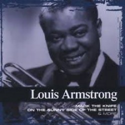 ARMSTRONG LOUIS MACK THE KNIFE ON THE SUNNY SIDE OF THE STREET & MORE