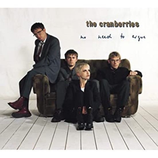THE CRANBERRIES NO NEED TO ARGUE CD