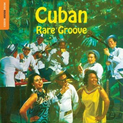 THE ROUGH GUIDE TO CUBAN GROOVE CD DIGIPACK