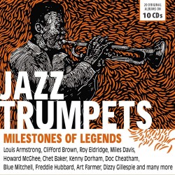 V.A. JAZZ TRUMPETS MILESTONES LEGENDS BEST TRUMPET STARS FROM SATCHMO TO MILES 10 CD BOX