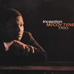 TYNER MC COY TRIO INCEPTION LP
