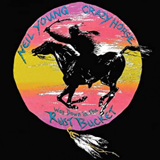 YOUNG NEIL & CRAZY HORSE WAY DOWN IN THE RUST BUCKET 2 CD