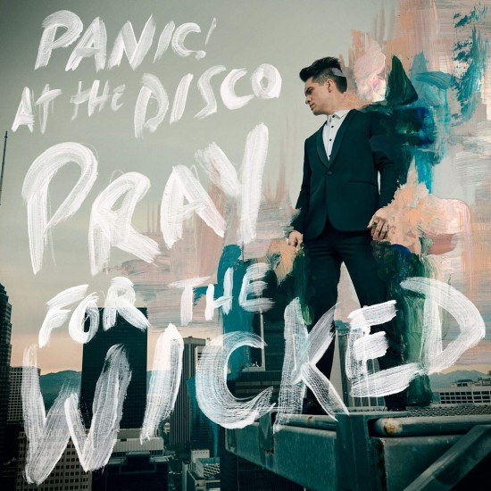 PANIC AT THE DISCO PRAY FOR THE WICKED LP