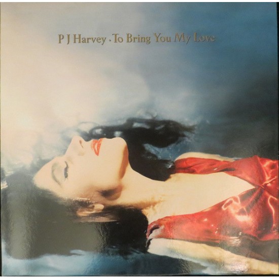 HARVEY PJ TO BRING YOU MY LOVE LP