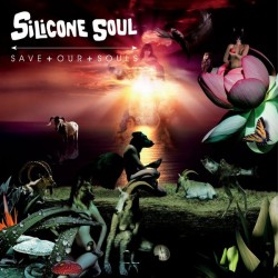 SILICONE SOUL SAVE OUR SOULS