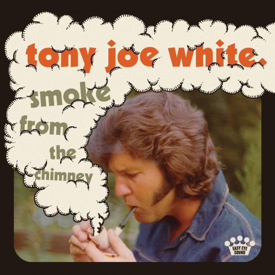 TONY JOE WHITE 2021 SMOKE FROM THE CHIMNEY LP