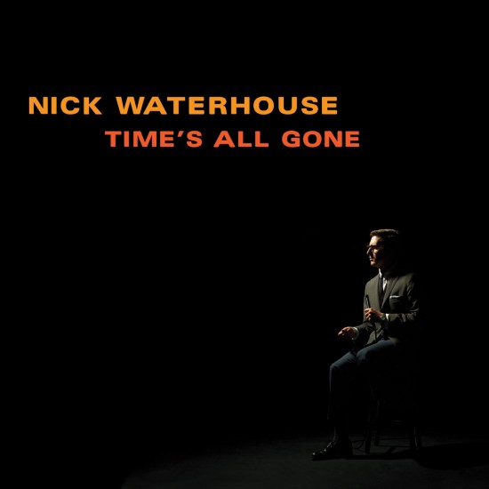 WATERHOUSE NICK TIME S ALL GONE LP