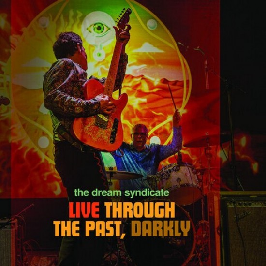THE DREAM SYNDICATE LIVE THROUGH THE PAST DARKLY 2LP + DVD LIMITED