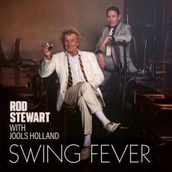 ROB STEWART WITH JOOLS HOLLAND SWING FEVER LP LIMITED