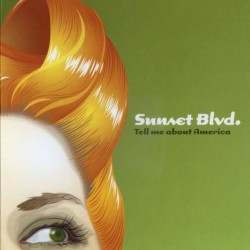 SUNSET BLVD TELL ME ABOUT AMERICA CD