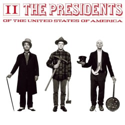 THE PRESIDENTS OF THE UNITED STATES OF AMERICA II CD
