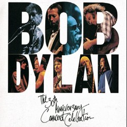 dylan bob 30 th anniversary concert celebration live at madison square garden october 16 1992