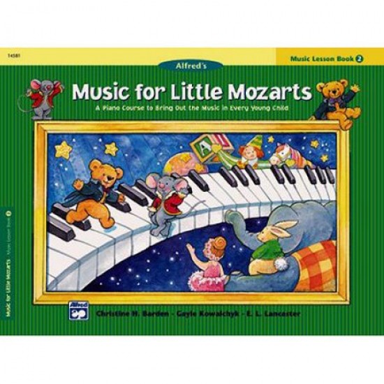 ALFRED S MUSIC FOR LITTLE MOZARTS MUSIC LESSON BOOK 2