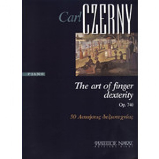 CZERNY Carl opus 740 the art of finger dexterity 50 ασκήσεις δεξιοτεχνίας
