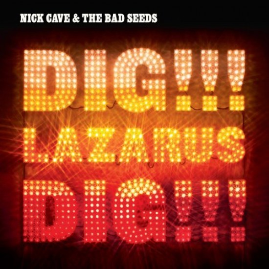 cave nick and the bad seeds dig lazarus dig