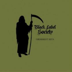 BLACK LABEL SOCIETY 2018 GRIMMEST HITS