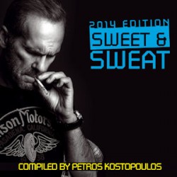 SWEET AND SWEAT 2014 EDITION compiled by petros kostopoulos