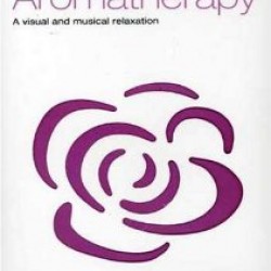 AROMATHERAPY the healing power of Aromatherapy dvd cd