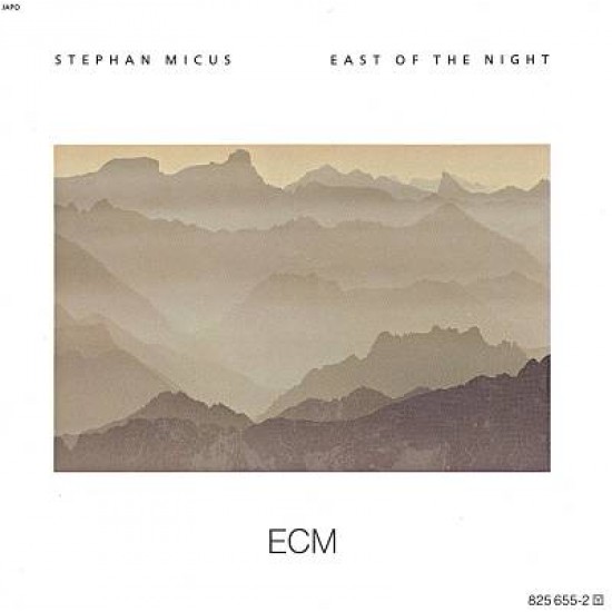 MICUS STEPHAN EAST OF THE NIGHT