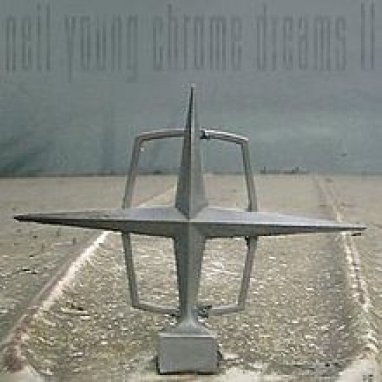 YOUNG Neil chrome dreams II