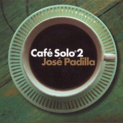 CAFE SOLO 2 JOSE PADILLA