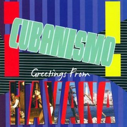 CUBANISMO GREETINGS FROM HAVANA