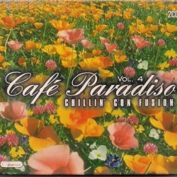 CAFE PARADISO VOL 4 CHILLIN' CON FUSION