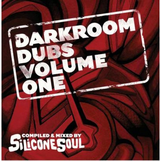 DARKROOM DUBS VOLUME ONE compiled & mixed by SILICONE SOUL