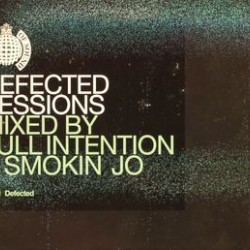 DEFECTED SESSIONS MIXED BY FULL INJECTION & SMOKIN JO
