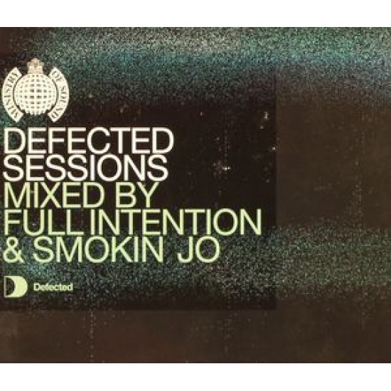 DEFECTED SESSIONS MIXED BY FULL INJECTION & SMOKIN JO