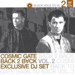 COSMIC GATE BACK 2 BACK VOL 2 EXCLUSIVE DJ SET