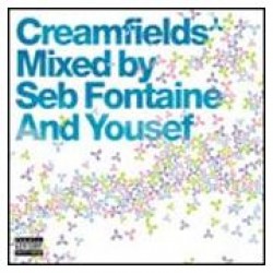 CREAMFIELDS mixed by SEB FONTAINE and YOUSEF