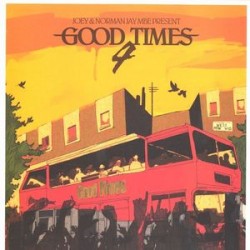 JOEY & NORMAN JAY MBE PRESENT GOOD TIMES 4