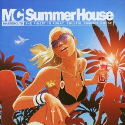 MC MASTERCUTS SUMMER HOUSE THE FINEST IN FUNKY SOULFUL SUMMER HOUSE