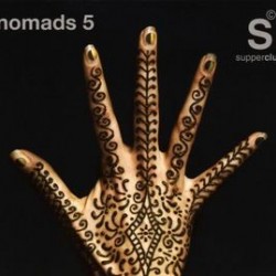 SUPPERCLUB presents NOMADS 5