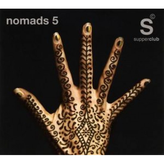 SUPPERCLUB presents NOMADS 5
