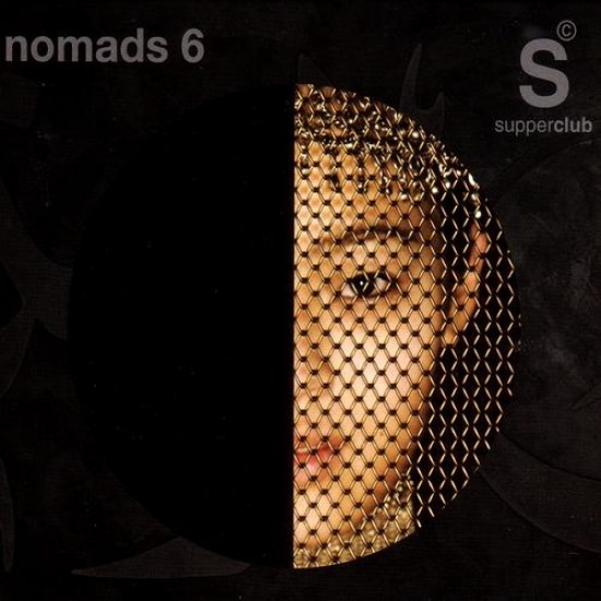 SUPPERCLUB presents NOMADS 6