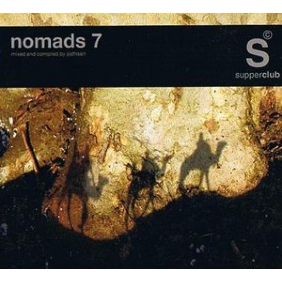 SUPPERCLUB presents NOMADS 7