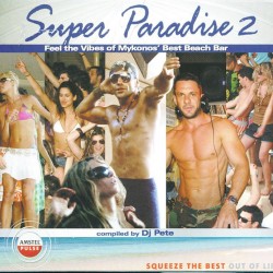 SUPER PARADISE 2 compiled by DJ PETE