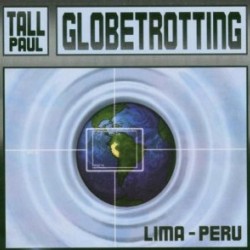 TALL PAUL GLOBETROTTING LIMA PERU