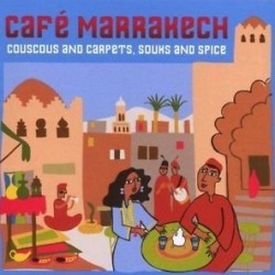 CAFE MARRAKESH COUSCOUS AND CARPETS SOUKS AND SPICE