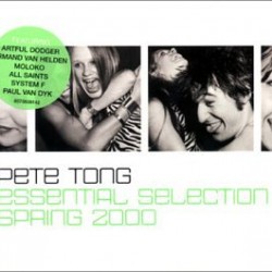 PETE TONG ESSENTIAL SELECTION SPRING 2000