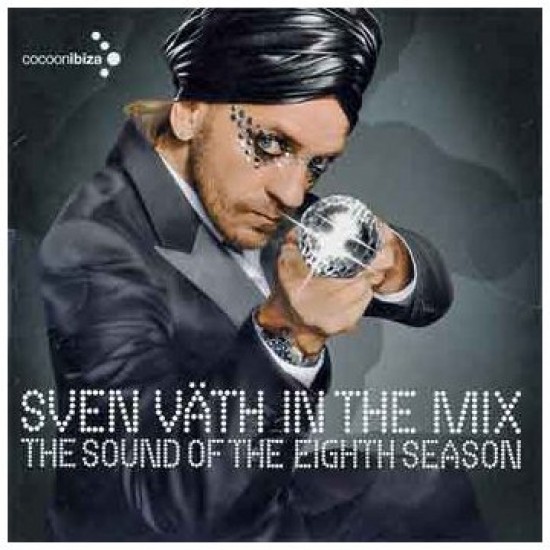 SVEN VATH IN THE MIX THE SOUND OF THE EIGHTH SEASON
