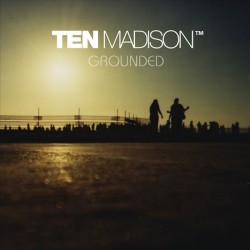 TEN MADISON GROUNDED