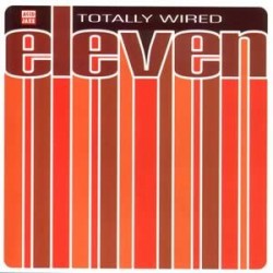 TOTALLY WIRED ELEVEN