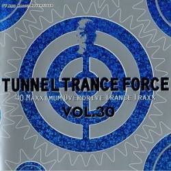 TUNNEL TRANCE FORCE VOL 30