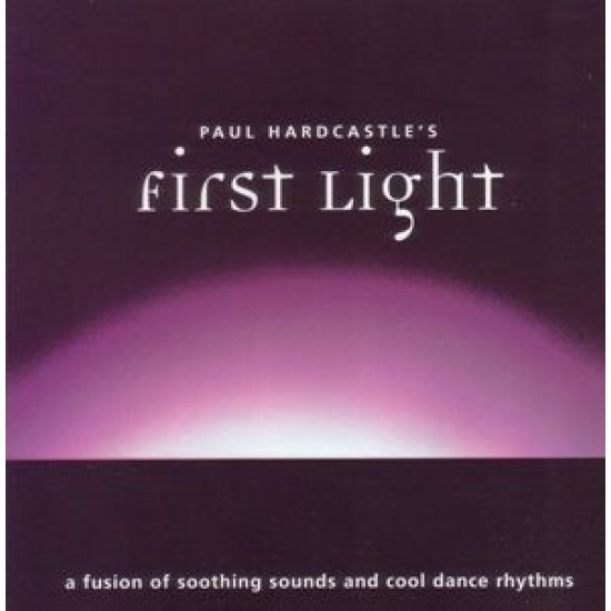 HARDCASTLE S PAUL FIRST LIGHT
