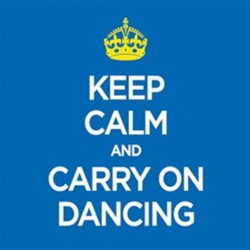 KEEP CALM AND CARRY ON DANCING 2015