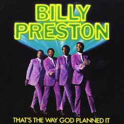 BILLY PRESTON that s the way god planned it 
